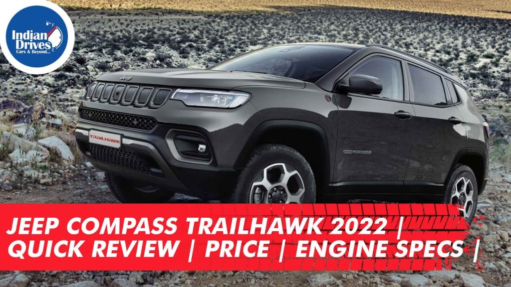 Jeep Compass Trailhawk 2022 | Quick Review | Price | Engine Specs |
