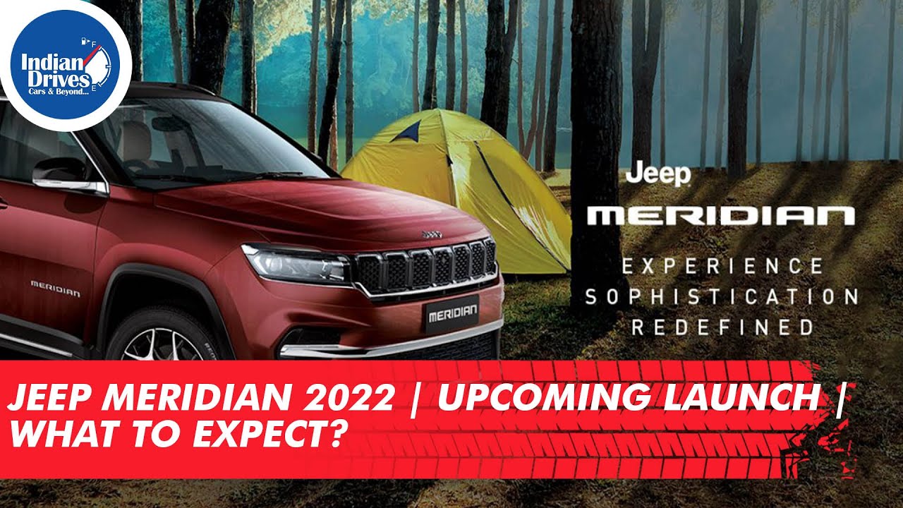 Jeep Meridian 2022 | Upcoming Launch | What To Expect? |