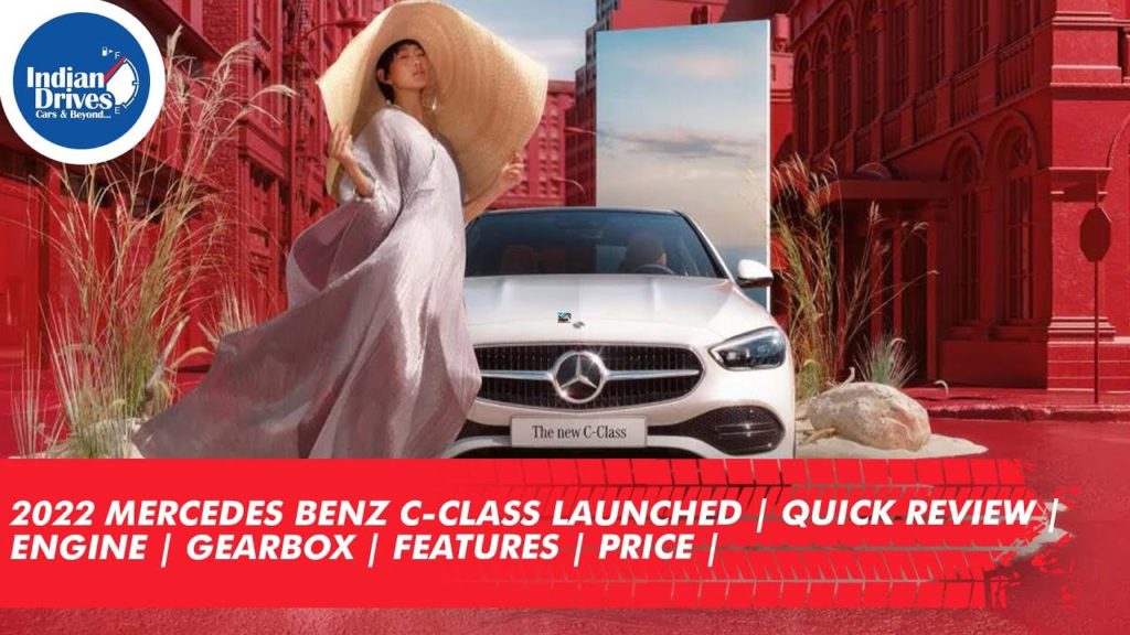 2022 Mercedes Benz C-Class Launched | Quick Review | Engine | Gearbox | Features | Price |