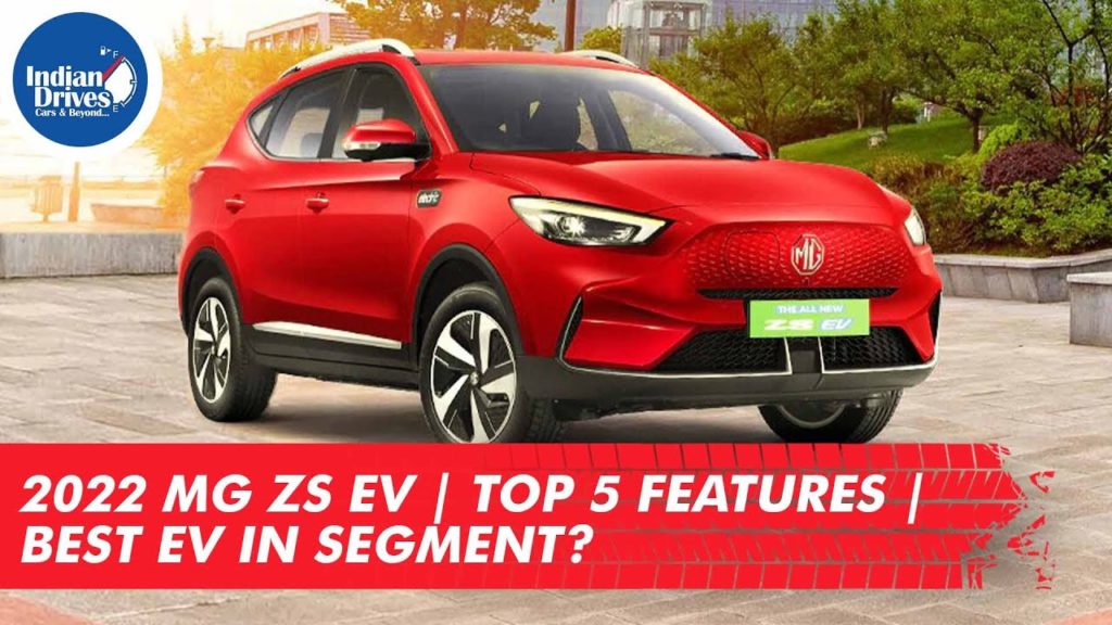 MG ZS EV 2022 | Top 5 Features | Best EV in Segment?