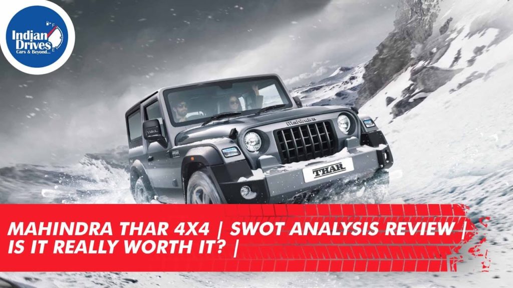 Mahindra Thar 4x4 | SWOT Analysis Review | Is It Really Worth It? |