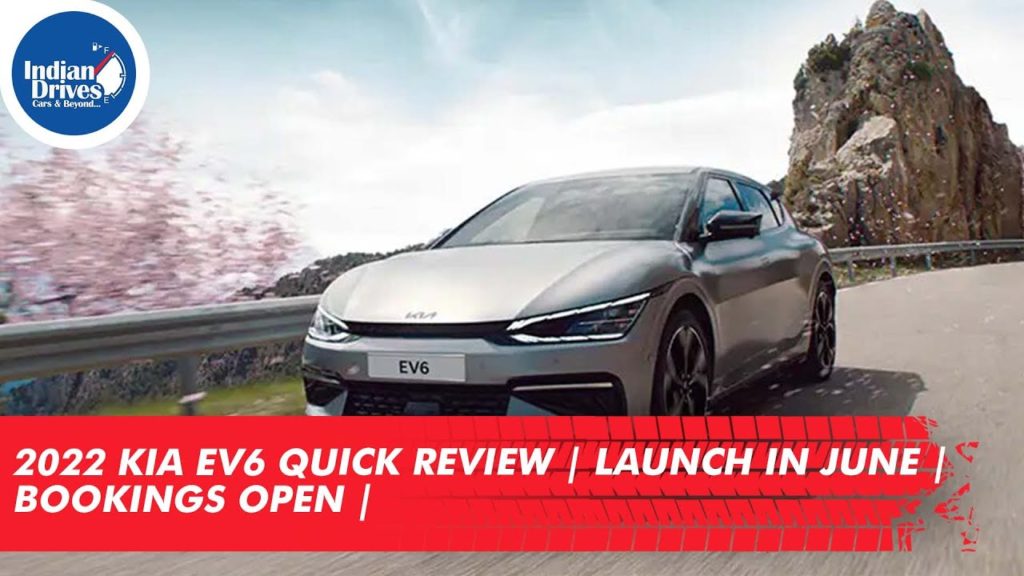 2022 Kia EV6 Quick Review | Launch in June | Bookings Open |