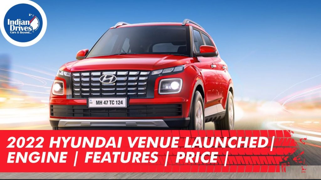 New Hyundai Venue 2022 Launched | Engine | Features | Price |