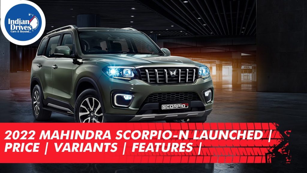 Mahindra Scorpio-N 2022 Launched | Price | Variants | Features |